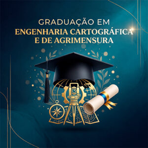 Graduação em Engenharia Cartográfica e de Agrimensura
